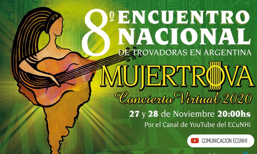 Llega el 8º Encuentro Nacional de Mujeres Trovadoras en Argentina Mujertrova 2020, en emisión virtual